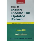 Commercial’s Filing of Indian Income Tax Updated Return by Ram Dutt Sharma [Edn. 2023]